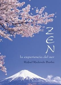 ZEN, LA EXPERIENCIA DEL SER | 9788433022417 | REDONDO BARBA