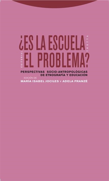 ¿ES LA ESCUELA EL PROBLEMA? | 9788498790078 | JOCILES/FRANZÉ