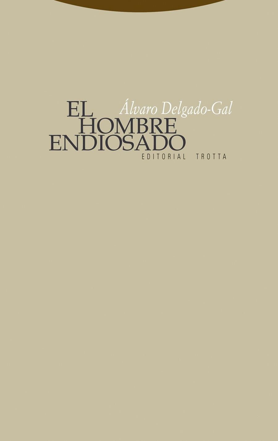 EL HOMBRE ENDIOSADO | 9788498790283 | DELGADO-GAL