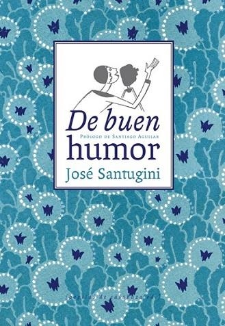 DE BUEN HUMOR | 9788494029615 | SANTUGINI