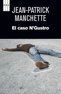 EL CASO N'GUSTRO | 9788490063460 | MANCHETTE