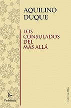 LOS CONSULADOS DEL MÁS ALLÁ | 9788499190037 | DUQUE GIMENO, AQUILINO