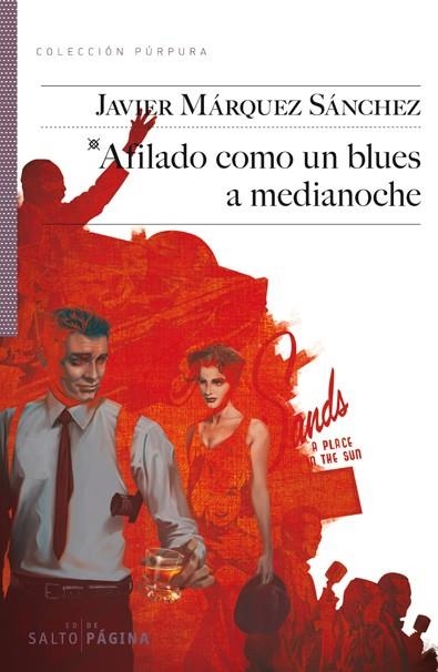 AFILADO COMO UN BLUES A MEDIANOCHE | 9788415065548 | MÁRQUEZ SÁNCHEZ