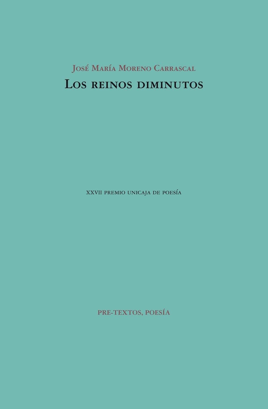 LOS REINOS DIMINUTOS | 9788415576860 | MORENO CARRASCAL, JOSÉ MARÍA