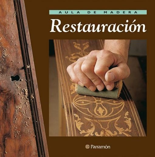 AULA DE MADERA RESTAURACION | 9788434222236 | GIBERT, VICENÇ