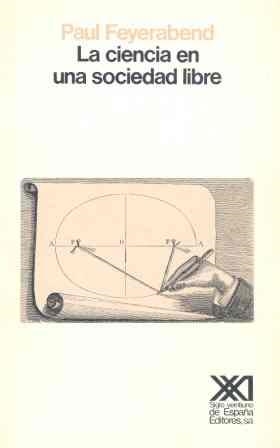 LA CIENCIA EN UNA SOCIEDAD LIBRE | 9788432304385 | FEYERABEND, PAUL K.