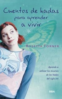 CUENTOS DE HADAS PARA APRENDER A VIVIR | 9788490062982 | FORNER VERAL, ROSETTA