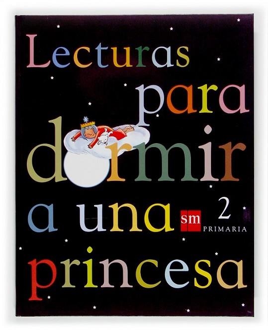 LECTURAS PARA DORMIR A UNA PRINCESA. 2 PRIMARIA | 9788434895959 | VARIOS AUTORES,