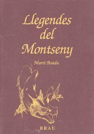 LLEGENDES DEL MONTSENY | 9788488589163 | BOADA JUNCÀ, MARTÍ