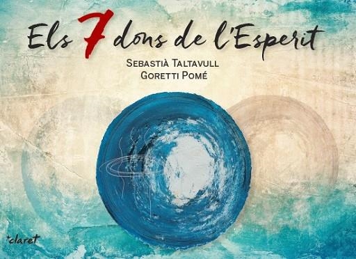 ELS 7 DONS DE L'ESPERIT | 9788498469967 | TALTAVULL ANGLADA, SEBASTIÀ