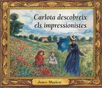 CARLOTA DESCOBREIX IMPRESIONISTE | 9788495040275 | MAYLEW