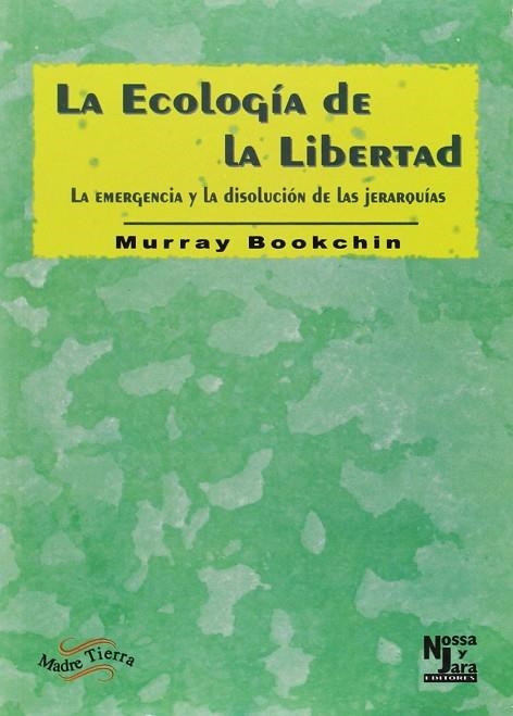 ECOLOGIA DE LA LIBERTAD | 9788495258007 | BOOKCHIN, MURRAY