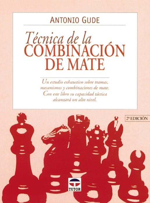 TECNICA DE COMBINACION DE MATE | 9788479022532 | GUDE