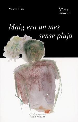 MAIG ERA UN MES SENSE PLUJA | 9788479356736 | VICENTE USO