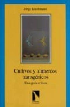 CUTIVOS Y ALIMENTOS TRANSGENICOS | 9788483190784 | JORGE RIECHMANN