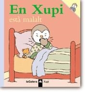 XUPI ESTÀ MALALT | 9788424603519 | VARIOS