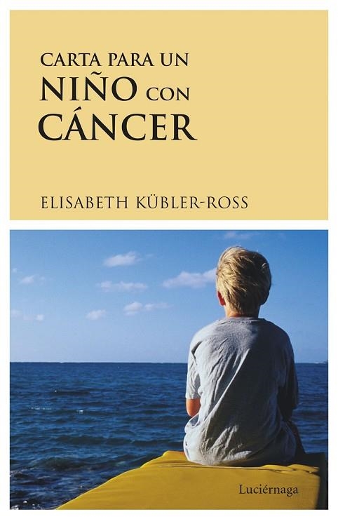 CARTA PARA UN NIÑO CON CANCER | 9788487232183 | KUBLER-ROSS