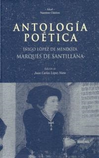 ANTOLOGIA POETICA | 9788446010999 | MARQUES DE SANTILLAN