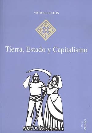 TIERRA ESTADO Y CAPITALISMO | 9788489790841 | BRETON, VICTOR