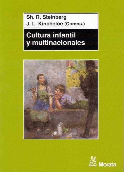 CULTURA INFANTIL Y MULTINACION | 9788471124395 | STEINBERG, SHIRLEY R