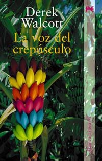 VOZ DEL CREPUSCULO | 9788420643830 | DEREK WALCOTT