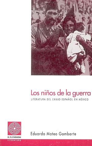 NIÑOS DE LA GUERRA | 9788479353780 | GAMBARTE