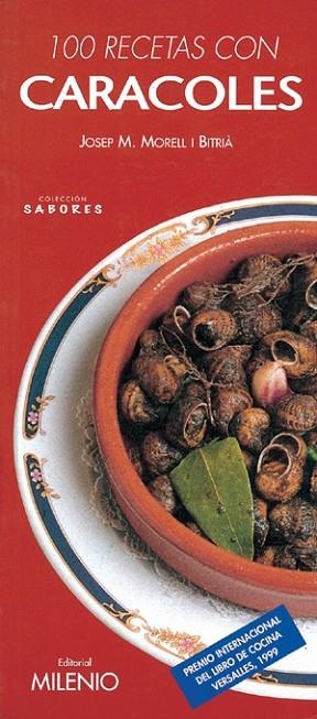 100 RECETAS CON CARACOLES | 9788489790971 | MORELL, JOSEP M¬