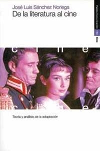 DE LA LITERATURA AL CINE | 9788449308963 | SANCHEZ NORIEGA, J.L