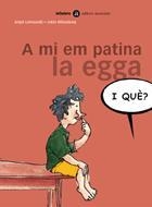 A MI EM PATINA LA EGGA | 9788424650537 | DIVERS