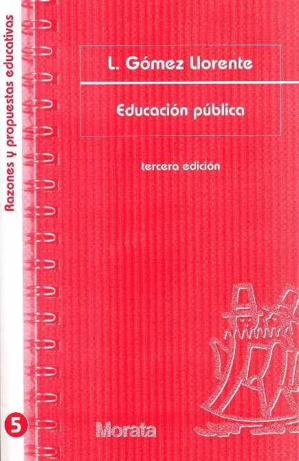 EDUCACION PUBLICA | 9788471124517 | ÇGOMEZ LLORENTE, LUI