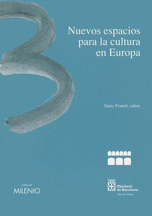 NUEVOS ESPACIOS PARA LA CULTURA | 9788489790551 | 0FRANCH, ENRIC