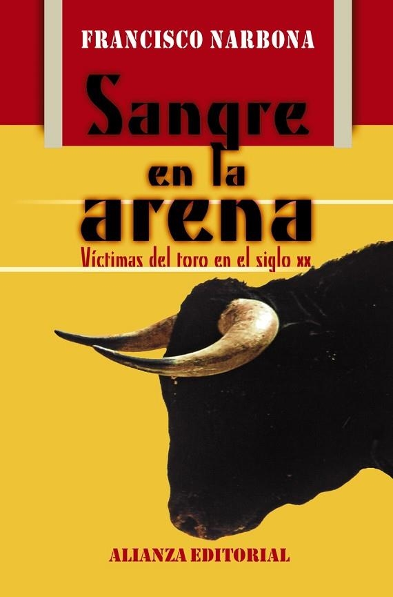 SANGRE EN LA ARENA. VÝCTIMAS DEL | 9788420643878 | NARBONA, FRANCISCO