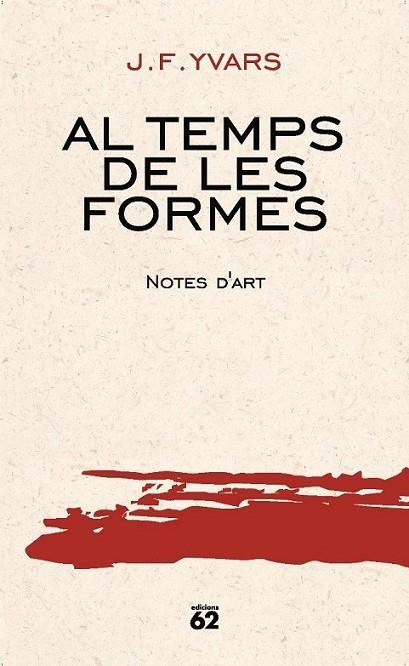 AL TEMPS DE LES FORMES | 9788429747393 | YVARS, J.F.