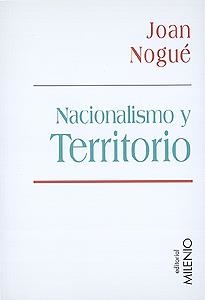 NACIONALISME Y TERRITORIO | 9788489790247 | NOGUE