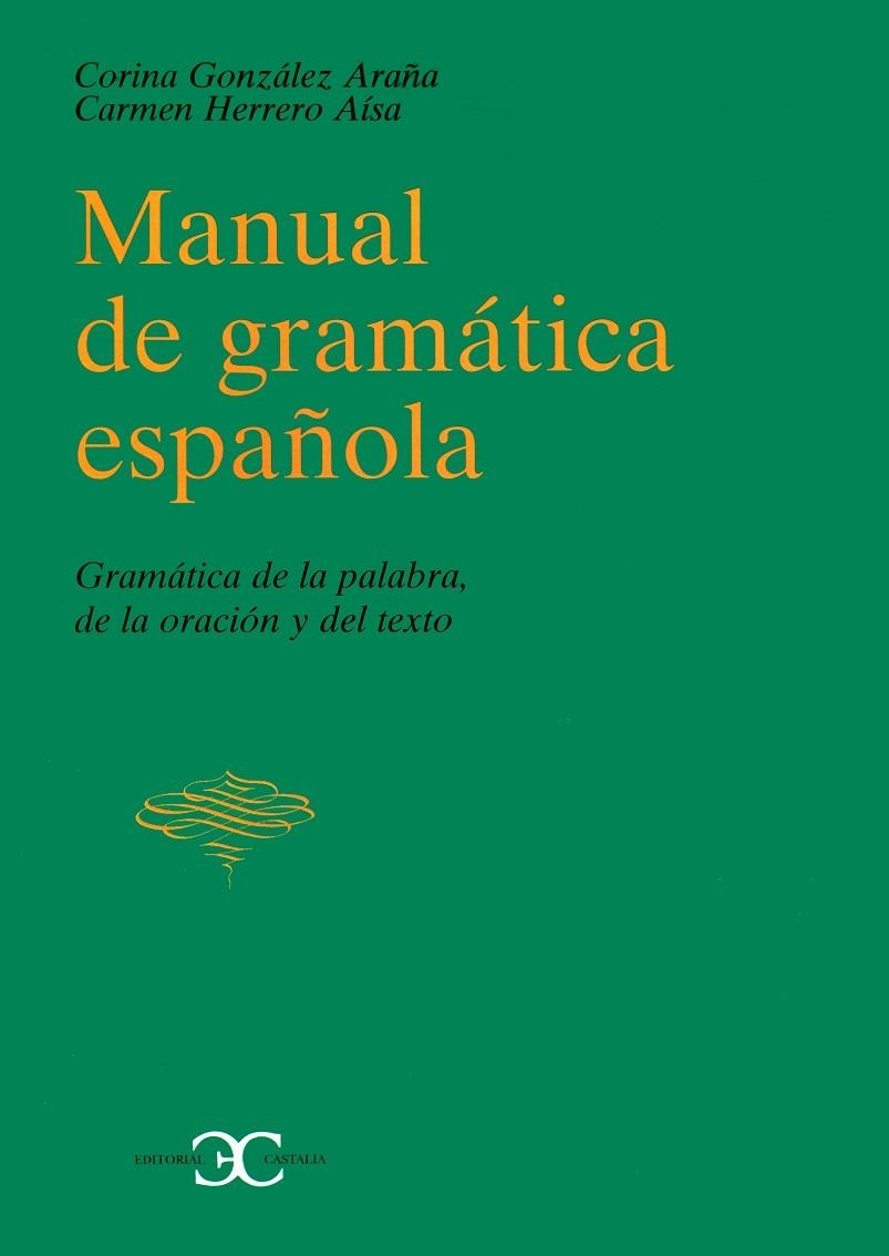 MANUAL DE GRAMATICA ESPAÑOLA | 9788470397653 | DIVERSOS