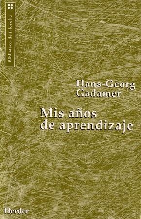 MIS AÑOS DE APRENDIZAJE | 9788425419775 | GADAMER