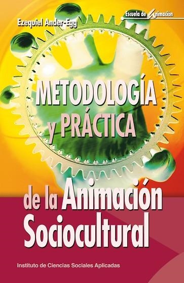 METODOLOGIA Y PRACTICA ANIMACION | 9788483163658 | ANDER-EGG