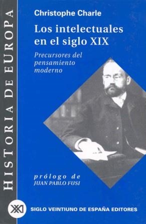 INTELECTUALES SIGLO XIX  HE | 9788432310522 | CHARLE, CHRISTOPHE