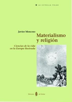 MATERIALIUSMO Y RELIGION | 9788476283448 | JAVIER MOSCOSO