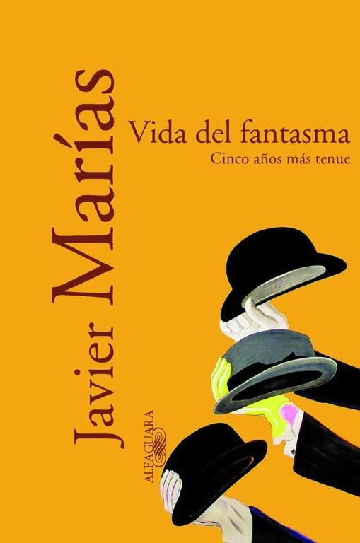 VIDA DEL FANTASMA | 9788420442426 | JAVIER MARIAS