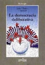 DEMOCRACIA DELIBERATIVA, LA | 9788474327175 | ELSTER, JON