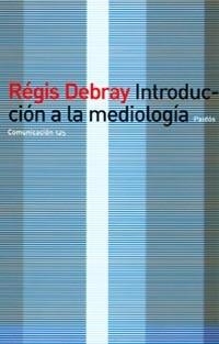 INTRODUCCION A LA MEDIOLOGIA | 9788449310263 | DEBRAY, R.