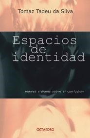 ESPACIOS DE IDENTIDAD | 9788480634700 | TOMAZ TADEU