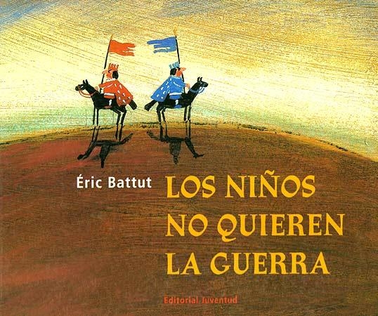 LOS NIÑOS NO QUIEREN LA GUERRA | 9788426131881 | ERIC BATTUT