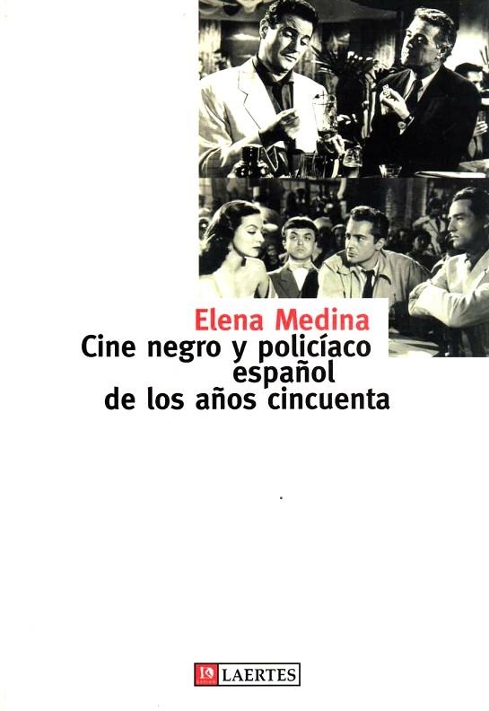 CINE NEGRO Y POLICIACO ESPAÐOL D | 9788475844350 | MEDINA, ELENA