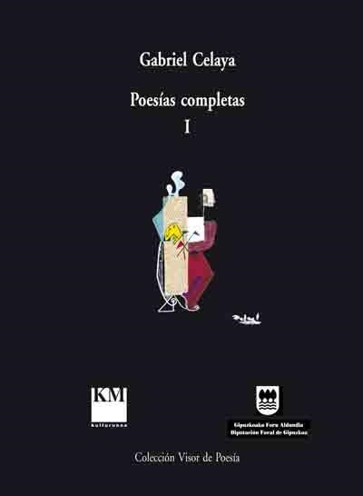 CELAYA POESIAS COMPLETAS 1 VM-4 | 9788475229546 | CELAYA, GABRIEL