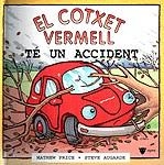 COTXET VERMELL TE UN ACCIDENT | 9788424660918 | PRICE