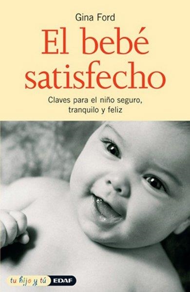 BEBE SATISFECHO | 9788441409002 | GINA FORD