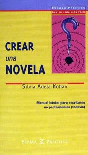 CREAR UNA NOVELA | 9788423924646 | SILVIA ADELA