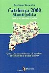 CATALUNYA 2000 SITUACIO POLITICA | 9788473066396 | CUCURELLA, SANTIAGO